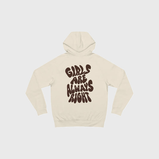 Girls Are Always Right Hoodie